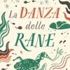 La danza delle rane