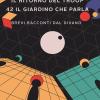 Il ritorno del Troop. 42 il giardino che parla. Brevi racconti dal divano