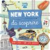 New York Da Scoprire. Segreti, Storie E Tante Altre Curiosit. Ediz. A Colori