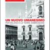 Un Nuovo Umanesimo. Per Milano E Le Terre Ambrosiane