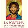 La Fortuna Di Appartenergli. Lettera Confidenziale Ai Credenti