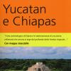 Yucatan E Chiapas. Con Mappa