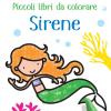 Sirene. Ediz. illustrata