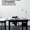 Parole, Voci, Corpi Tra Arte Concettuale E Performance. Conferenze, Discussioni, Lezioni Come Pratiche Artistiche In Italia