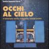 Occhi al cielo. Il telescopio: storia, evoluzione, consigli pratici