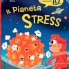 Il pianeta stress