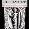 Religio aeterna. Vol. 2 - Eternit, cicli cosmici, escatologia universale