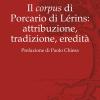 Il corpus di Porcario di Lrins: attribuzione, tradizione, eredit