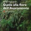 Guida Alla Flora Dell'aspromonte