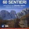 Trekking in Abruzzo. 60 sentieri. Escursioni sul Sirente Velino. Ciaspolate nei Parchi d'Abruzzo. Con CD-ROM