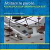 Abitare Le Parole. Alla Ricerca Della Consapevolezza Di S