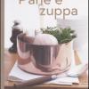 Pane E Zuppa. Ricette Di Zuppe Dal Mondo