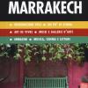 Marrakech. Guida d'arte e cultura