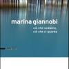 Marina Giannobi. Ci Che Vediamo, Ci Che Ci Guarda. Catalogo Della Mostra (como, 24 Aprile-5 Giugno 2010). Ediz. Italiana E Inglese