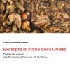 Excerpta Di Storia Della Chiesa. Dal Secolo Oscuro Alla Rivoluzione Francese (ix-xviii Sec.)