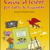 Caccia al tesoro. Per tutte le occasioni. Ediz. illustrata