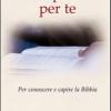 Una parola per te. Per conoscere e capire la Bibbia