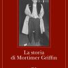 La storia di Mortimer Griffin