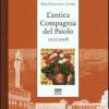 L'antica Compagnia del Paiolo 1512-2008