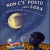 Non c' posto sulla luna. La storia di Karim. Il ragazzo venuto dal Marocco