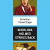 Sherlock Holmes Strikes Back. Con File Audio Per Il Download