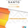 Puoi essere santo. #ldovesei. Sussidio preadolescenti