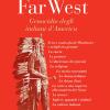 Far West. Genocidio degli indiani d'America