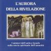 L'aurora della rivelazione. I misteri dell'antico Israele nella storia spirituale dell'umanit