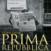 Storia Della Prima Repubblica. L'italia Dal 1943 Al 2003