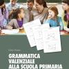 Grammatica Valenziale. Attivit Per La Scuola Primaria