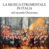 La Musica Strumentale In Italia Nel Secondo Ottocento