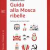 Guida Alla Mosca Ribelle