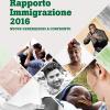 XXVI Rapporto Immigrazione 2016. Nuove generazioni a confronto