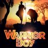 Warrior boy. Il coraggio del guerriero