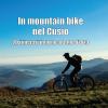 In mountain bike nel Cusio. 20 itinerari intorno al lago d'Orta