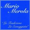 La Tradizione, La Sceneggiata (3 Cd)