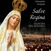 Salve Regina, Signora Del Rosario