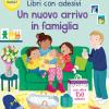 Un Nuovo Arrivo In Famiglia. Con Adesivi. Ediz. A Colori