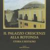 Il Palazzo Crescenzi Alla Rotonda. Storia E Restauro