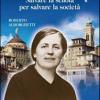 Maria Elisabetta Mazza. Salvare la scuola per salvare la societ