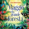 Viaggio Nella Grande Foresta