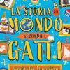 La Storia Del Mondo Secondo I Gatti