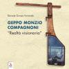 Geppo Monzio Compagnoni. realt Visionaria. Catalogo Della Mostra (genova, 9-19 Maggio 2019)