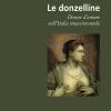 Le Donzelline. Donne D'amore Nell'italia Rinascimentale