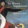 Le Muse Napolonien. Guide de la visit