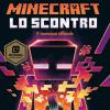 Lo Scontro. Minecraft