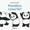 Pandino Cosa Fa? Ediz. A Colori