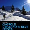 Ciaspole! L'inverno In Neve Fresca