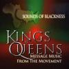 Kings And Queens: Message From The Movement