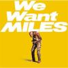 We Want Miles (2 Cd)